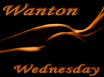 Wanton Wednesday